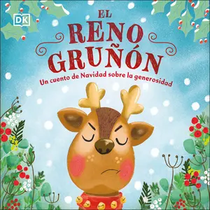 USED-El Reno Grunon (the Grumpy Reindeer): Un Cuento de Navidad Sobre La Generosidad by Dk (Board book)