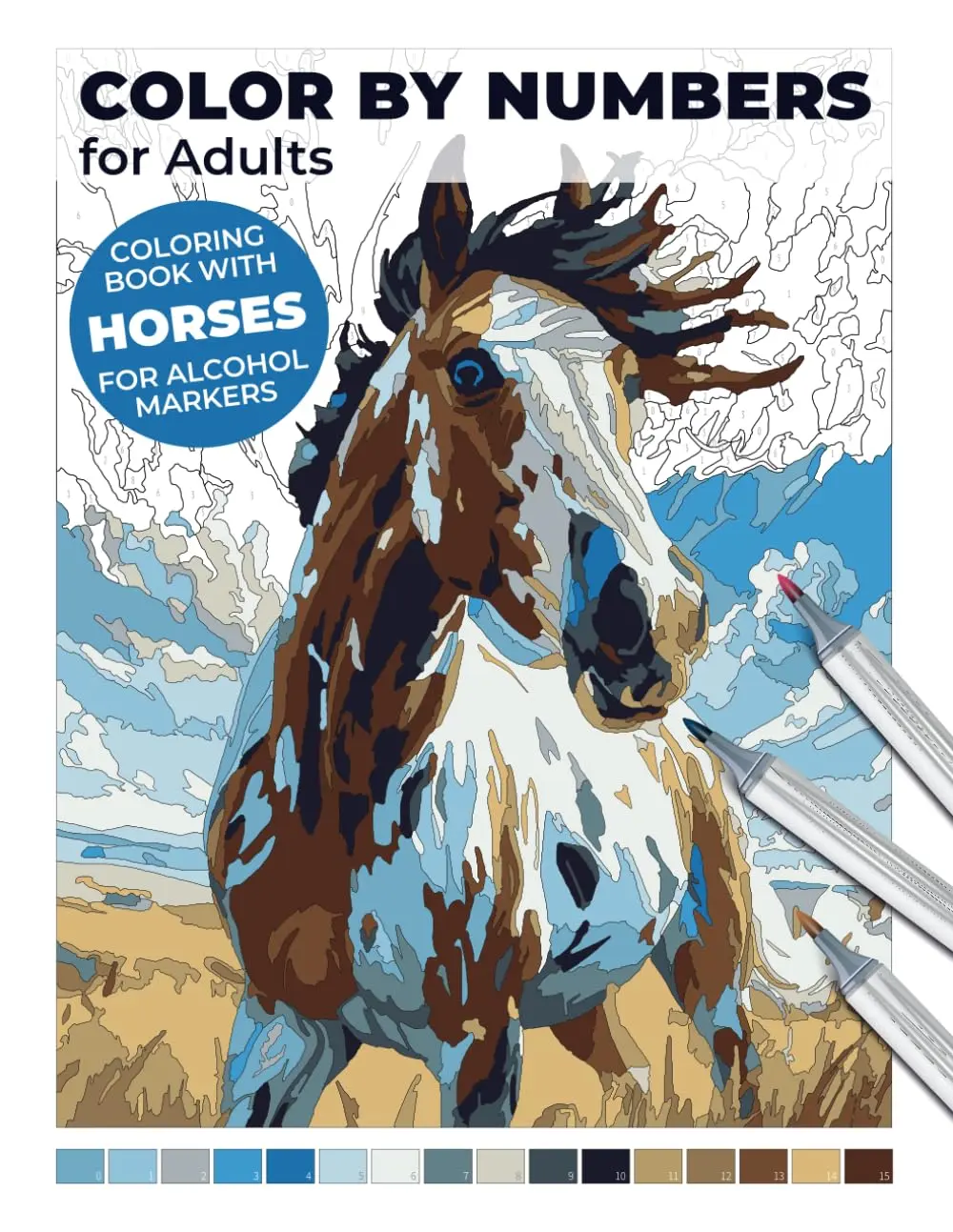 Color by Numbers for Adults: Coloring Book with Horses for Alcohol Markers: Peaceful Animal Landscapes: A Stress Relief Adventure