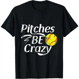 100% Cotton Softball Player Pitches BE Crazy Funny Softball Pitcher T-Shirt Menswear Top Distressed Graphic Big Vintage Streetwear
