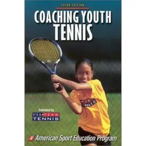 USED-Coaching Youth Tennis - 3rd Edition (Coaching Youth Series) by American Sport Education Program (Paperback)