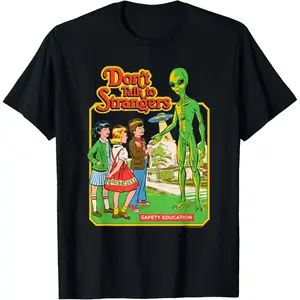 Cotton Short Sleeve Steven Rhodes Don't Talk to Strangers Alien Retro Dark Humor T-Shirt for Men Women