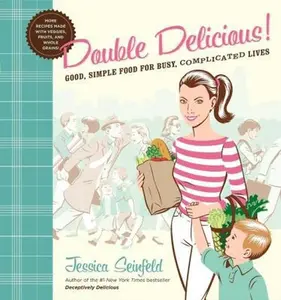 USED Book - Double Delicious!: Good, Simple Food for Busy, Complicated Lives by Jessica Seinfeld (Hardcover-spiral) - english