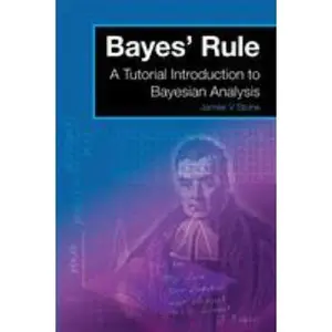 USED-Bayes' Rule: A Tutorial Introduction to Bayesian Analysis by Stone, James V. (Paperback)