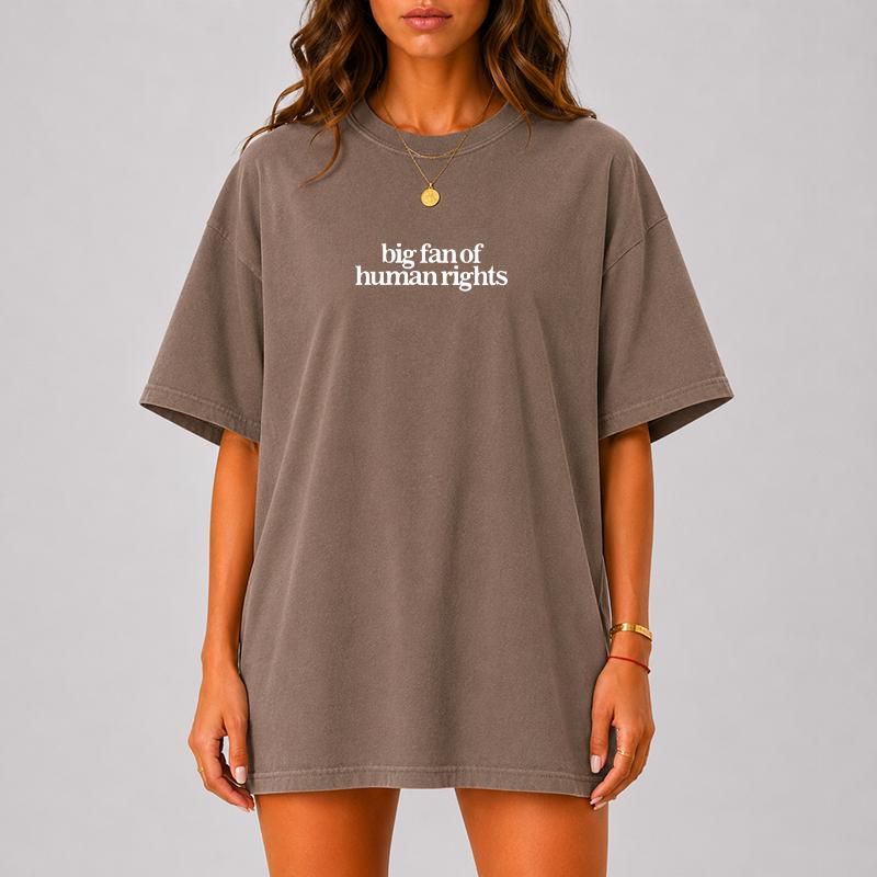 Comfort Colors Big Fan of Human Rights Shirt, Minimalist Equality Graphic Tee, Human Rights Support T-Shirt, Positive Message Shirt
