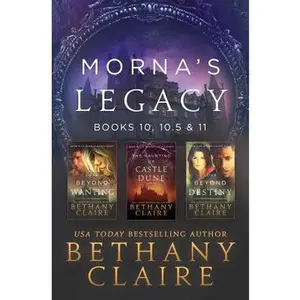 USED-Morna's Legacy: Books 10, 10.5 & 11: Scottish, Time Travel Romances by Claire, Bethany (Paperback)