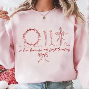 Christian Valentine He First Love Us Sweatshirt T-Shirt, Valentine Christian Tee, Jesus Shirt, Christian Valentine Gifts Hoodie, Religious Sweater