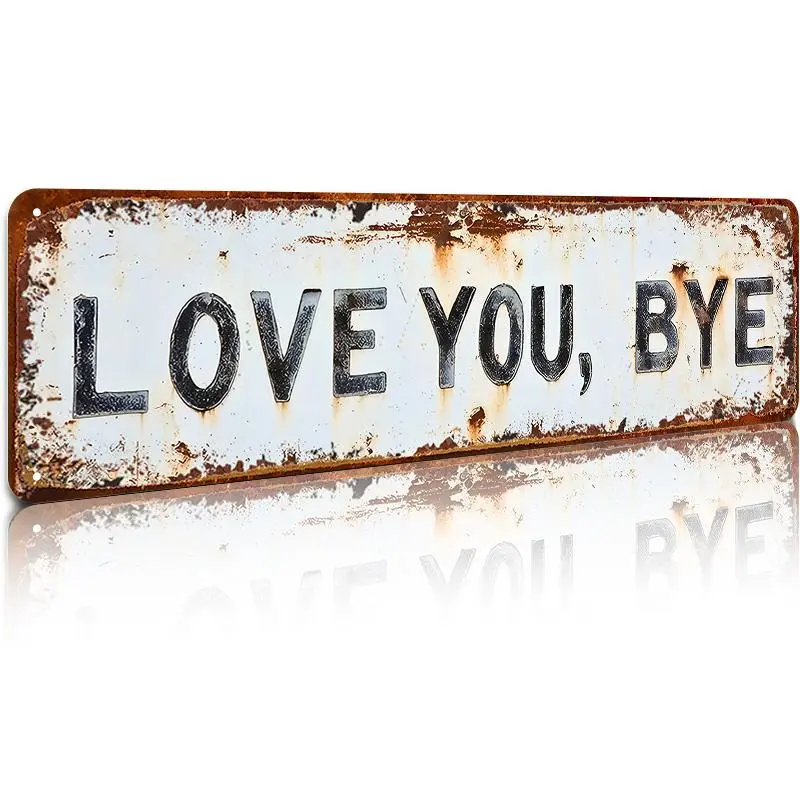 Vintage Aluminium Metal Sign "Love You Goodbye" (16x4in) - Lightweight Wall Art Plaque for Entrance, Wedding Decor, Home Supplies