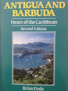 USED-Antigua and Barbuda: The Heart of the Caribbean (Caribbean Guides Series) by Brian Dyde (Paperback)