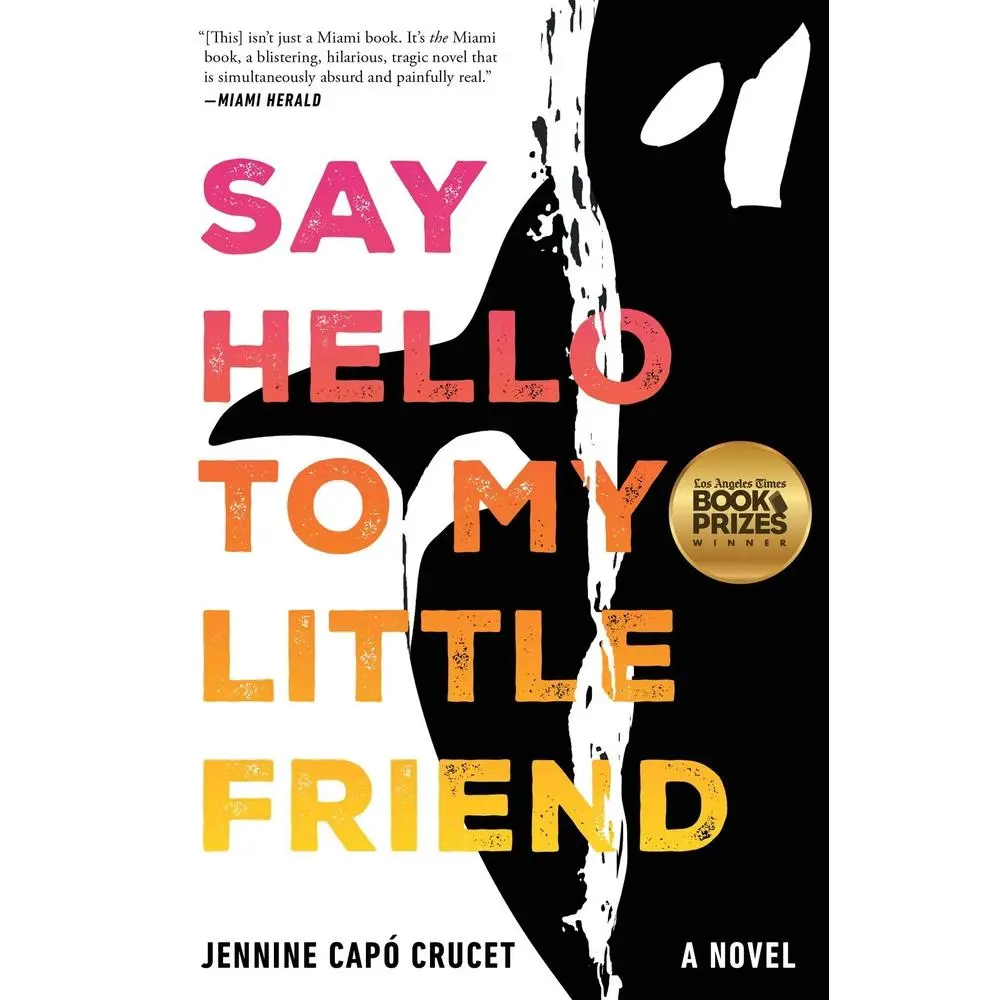 USED-Say Hello to My Little Friend by Capó Crucet, Jennine (Paperback)