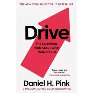 USED-Drive: The Surprising Truth About What Motivates Us by Pink, Daniel H. (Paperback)