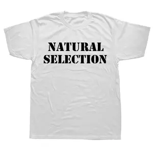 Natural Selection Text Printing Man T-shirts Evolution Graphic T Shirts Fashion Casual Streetwear Harajuku Style Tops Loose Tees