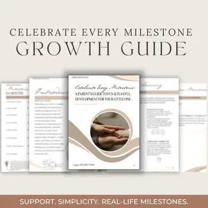 Celebrate Every Milestone: Growth Guide – Baby & Toddler Development Resource