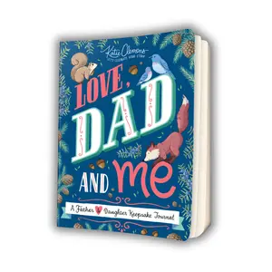 Love, Dad and Me – Father & Daughter Guided Journal for Bonding & Fun Activities