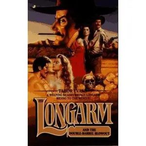 USED-Longarm 223: Longarm and the Double-barrel Blowout by Tabor Evans (Unknown)