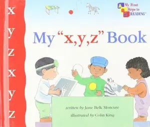 USED Book - My x y z Book (My First Steps to Reading) by Colin King Jane Belk Moncure (Hardcover) - english