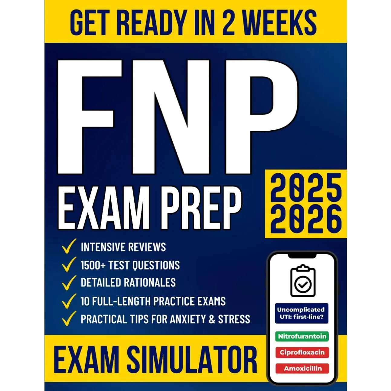 FNP Certification  Prep: The  Complete Guide with 1500+ Test Questions, Detailed Rationales, Intensive Reviews & 10 Practice Exams to Get Ready in No Time and Pass Your Boards with Confidence - Paperback