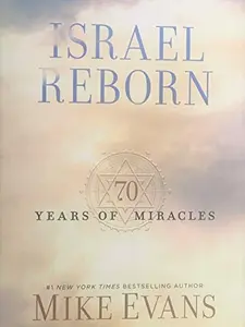 USED-Israel Reborn 70 Years of Miracles by Mike Evans (Paperback)