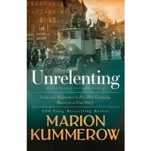 USED-Unrelenting: A Powerful Sweeping Family Saga by Kummerow, Marion (Paperback)