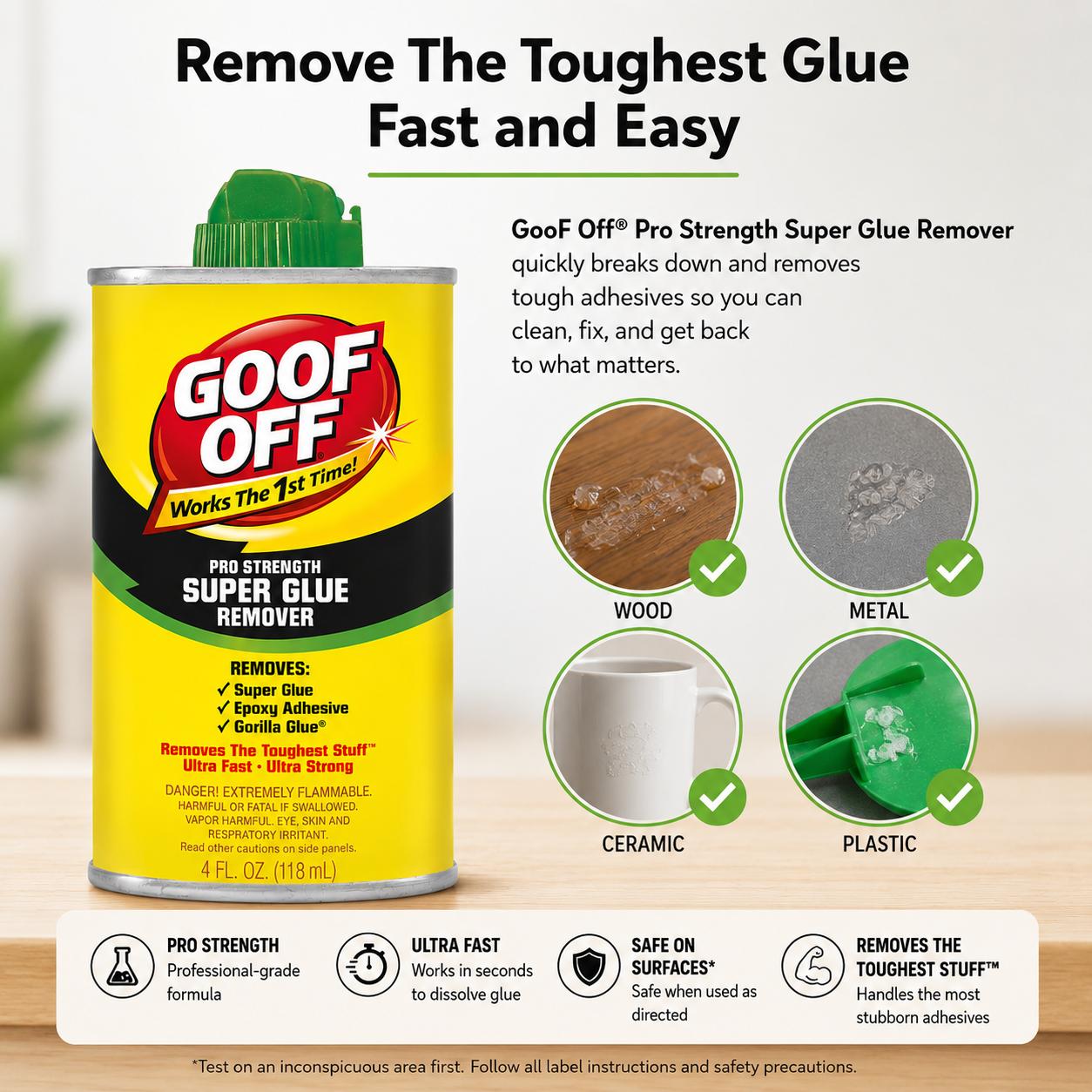 Goof Off Pro Strength Super Glue Remover, 4 fl oz Compact Fast-Acting Adhesive Remover - Professional Cleaning Solution for Super Glue, Epoxy, Sticky Residue for Household, DIY Projects, Home Supplies