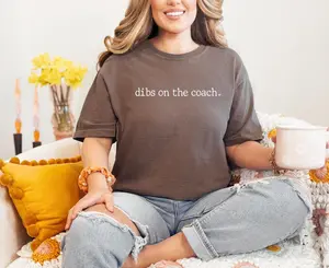 Dibs on The Coach Shirt, Coach Wife Girlfriend T-Shirt, Baseball Soccer Shirt, Graphic Tee, Gift for Her