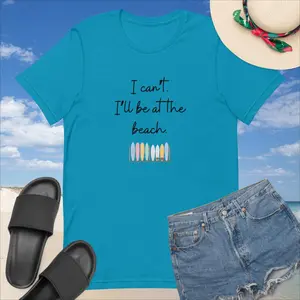 I Can't I'll Be At The Beach Tshirt, Summer Shirt, Beachwear, Summer, Beach, Friends Weekend, Girls Weekend, Beach Day