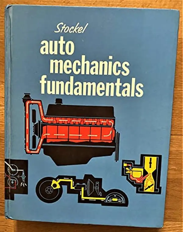 USED Book - Auto Mechanics Fundamentals (How and Why of the Design, Construction and Operation of Automotive Units) by Martin W. Stockel (Hardcover) - english