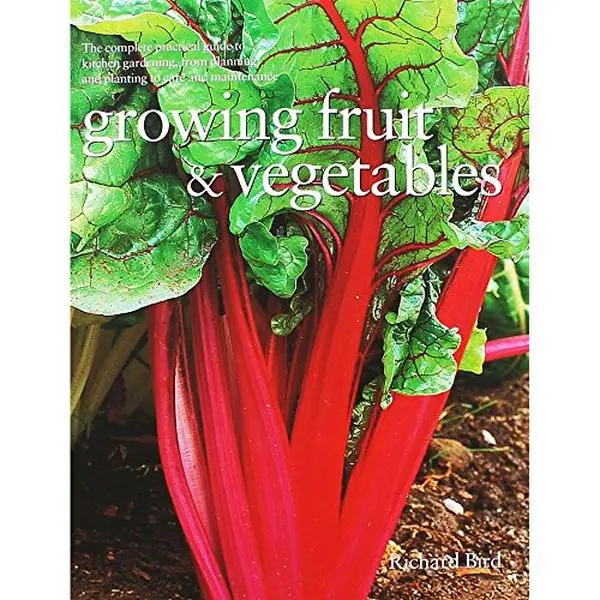 USED Book - A Practical Guide to Growing Vegetables, Fruits & Herbs by Richard Bird (Unknown) - english