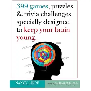 399 Games, Puzzles & Trivia Challenges Specially Designed to Keep Your Brain Young