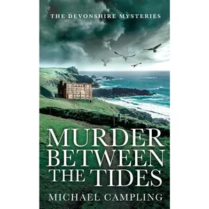 USED-Murder Between the Tides: A British Murder Mystery by Campling, Michael (Paperback)