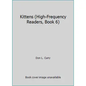 USED-Kittens (High-Frequency Readers, Book 6) by Don L. Curry (Paperback)