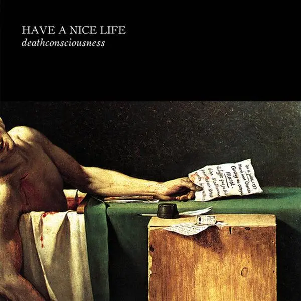 Have A Nice Life - Deathconsciousness (CD)