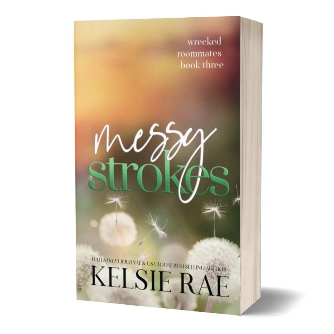 Kelsie Rae Messy Strokes Paperback Only - Book Three in the Wrecked Roommates Series
