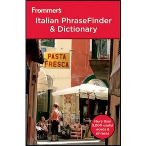 USED-Frommer's Italian PhraseFinder and Dictionary (Frommer's Phrase Books) by Frommer's (Paperback)