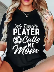 100% Cotton My Favorite Player Calls Me Mom - Soccer Lover Soccer Mom T-Shirt