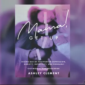 Mama Get Up: A Testimonial and Workbook to Encourage Mothers in Every Season of Life