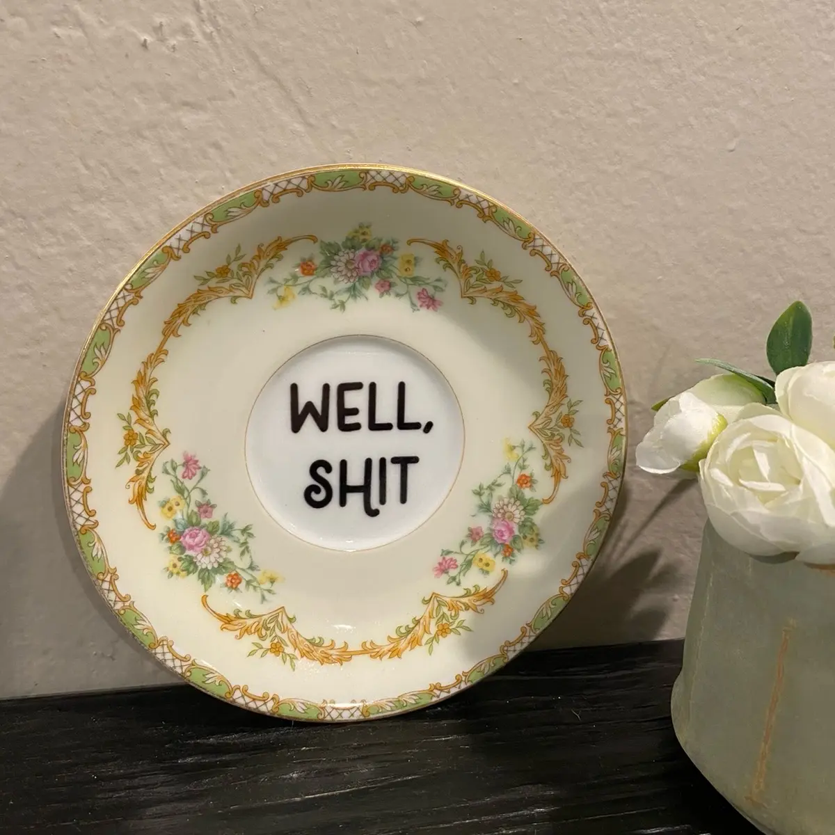 “Well, shit” plate “Well, shit” plate
