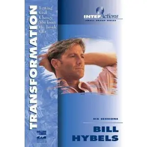 USED-Transformation: Letting God Change You from the Inside Out (InterActions Small Group Series) by Bill Hybels (Paperback)