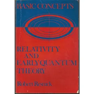 USED Book - Basic Concepts in Relativity and Early Quantum Theory by Robert Resnick (Paperback) - english