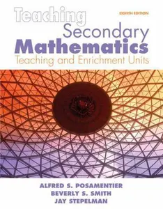 USED-Teaching Secondary Mathematics: Techniques and Enrichment Units by Alfred S. Posamentier (Paperback)