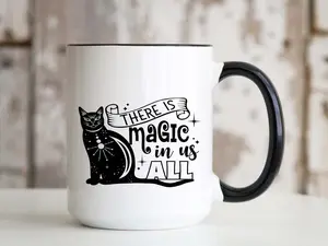 There Is Magic in Us All 15oz Ceramic Coffee Mug Black Cat Witch Witchy Quote Saying Birthday Christmas Gift Idea for Women Mom Grandma