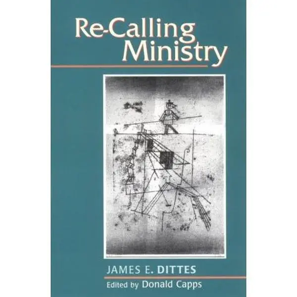 USED-Re-Calling Ministry by James E. Dittes (Paperback)