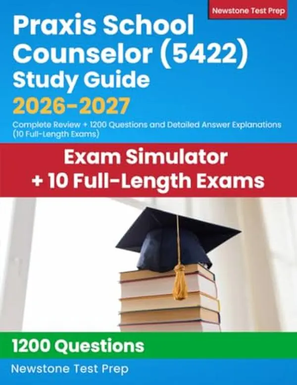 USED Book - Praxis School Counselor (5422) Study Guide 2026-2027: Complete Review + 1200 Questions and Detailed Answer Explanations (10 Full-Length Exams) by Newstone Test Prep (Paperback) - english