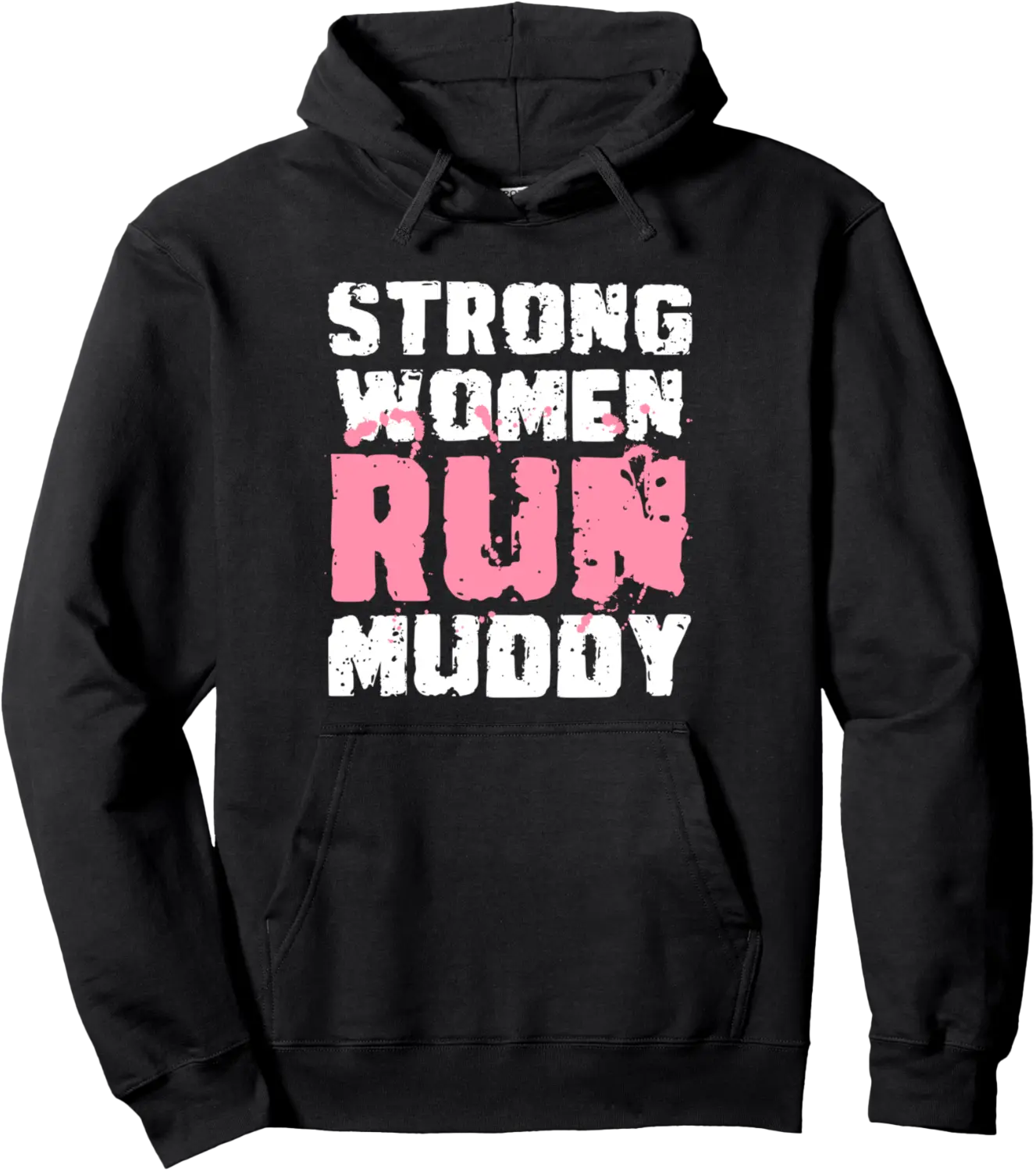 Strong Woman Run Muddy Mud Runner Mud Running Pullover Hoodie - Alexsandr Shop 98B0DH52VV7K
