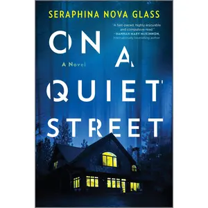 On a Quiet Street by Seraphina Nova Glass [Paperback Book]