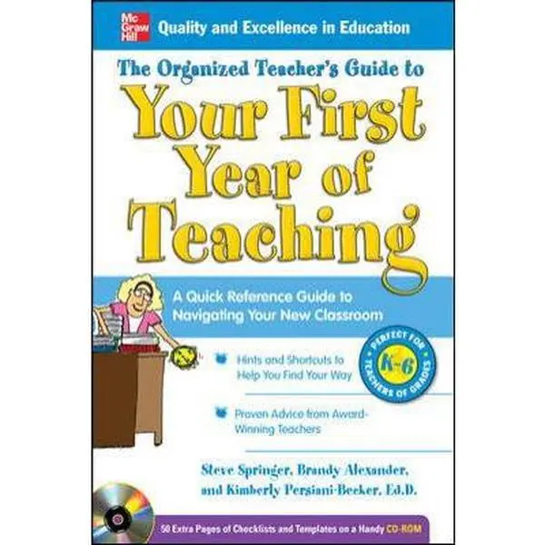 USED-The Organized Teacher's Guide to Your First Year of Teaching with CD-ROM by Steve Springer (Paperback)