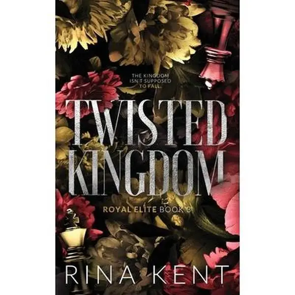 Twisted Kingdom: Special Edition Print -- Rina Kent - Paperback