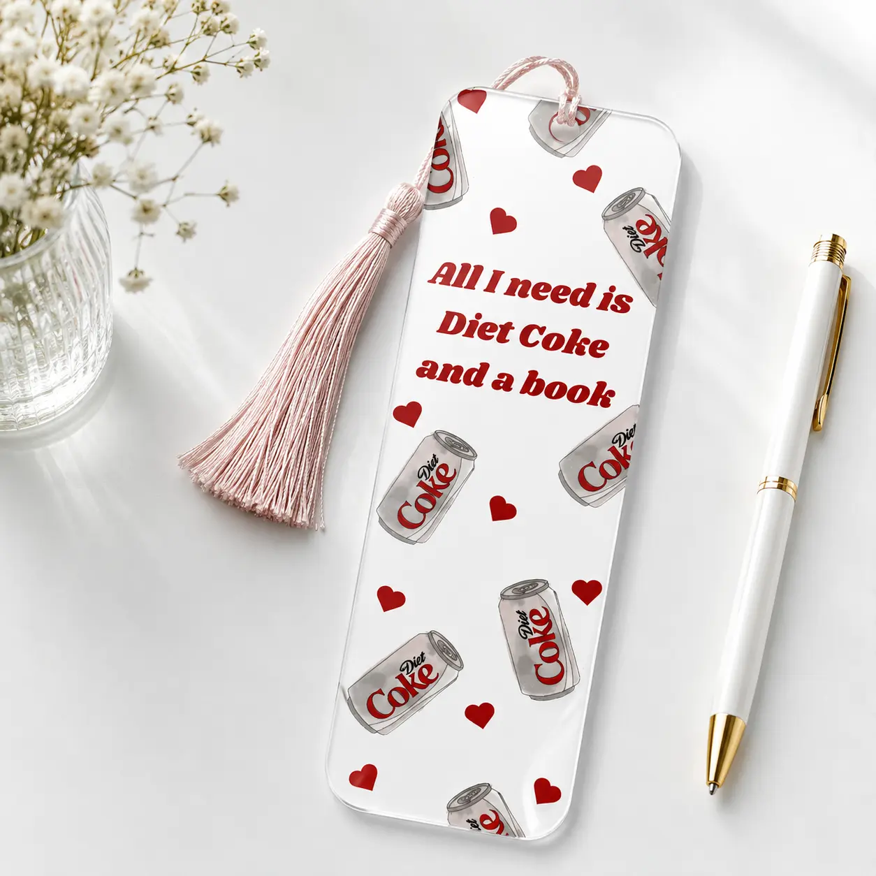 All I Need is a Book Bookmark acrylic
