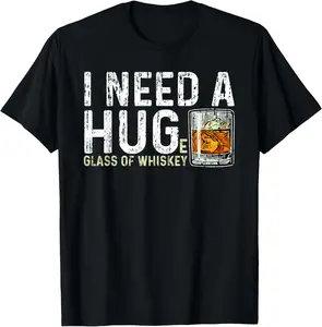 100% Cotton I Need A Huge Glass Of Whiskey Shirt Vintage Whiskey Lover T-Shirt