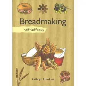 Self-Sufficiency: Breadmaking