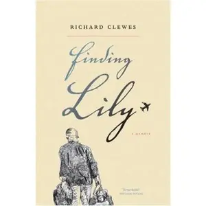 USED-Finding Lily: A Memoir by Richards Clewes (Paperback)